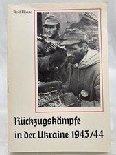 Rückzugskämpfe in der Ukraine : 1943/44 Hinze, Rolf:
