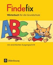 Findefix - Wörterbuch mit vereinfachter Ausgangsschrift (2012) Wörterbuch für...