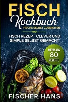 Fisch kochbuch fische - fisch,