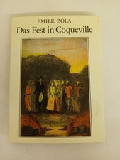 Das Fest in Coqueville Emile Zola. [Ill. von Wolfgang Schedler] Zola, Émile: