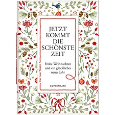 Jetzt kommt die schönste Zeit - Frohe Weihnachten und ein glückliches neues Jahr