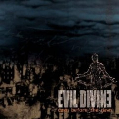 Evil divine dawn before the - -,