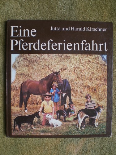 Eine pferdeferienfahrt ddr - pferdeferienfahrt,
