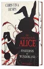 Die Chroniken von Alice - Finsternis im Wunderland:... | Buch | Zustand sehr gut