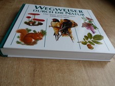 Wegweiser durch die Natur-Die Tiere u. Pflanzen Mitteleuropas-Gebunden