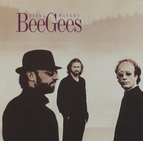 Bee gees still waters - -,