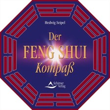 Der Feng Shui Kompass Inkl. diamantgelagertem Kompass Seipel, Hedwig: