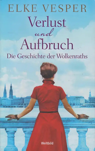 Verlust und aufbruch - und, elke