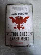 Tödliches Experiment  |  Thriller von David Osborn, Taschenbuch, guter Zustand