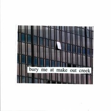 Bury Me At Make Out Creek |