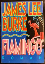 James Lee Burke Flamingo Roman