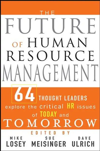 The future human resource - the, of
