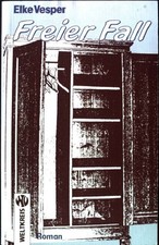 Freier Fall : Roman. Vesper, Elke: