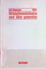 Wir Wirtschaftswunderknaben