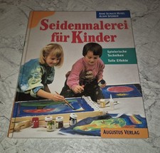 Seidenmalerei für Kinder DIY-Projekte Dekoration Schmuck Techniken Effekte Kunst