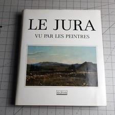 Le Jura Vu Par Les Peintres