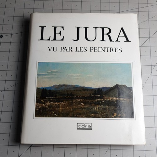 Jura par les peintres - jura, vu