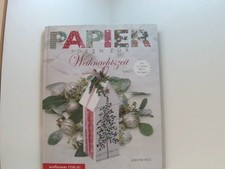 Papierideen zur Weihnachtszeit Kerstin Heß. Fotogr. Christian Mahn Menze, Ute, K