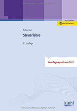 Steuerlehre [Taschenbuch] [2021] Schweizer, Reinhard  23. Auflage