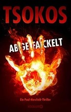 Abgefackelt  von Tsokos
