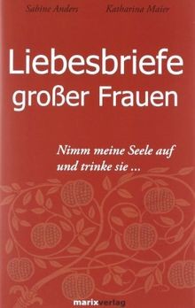 Liebesbriefe großer frauen - liebesbriefe,