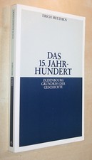 Erich Meuthen: Das 15. Jahrhundert / Oldenbourg Grundriss der Geschichte Band 9