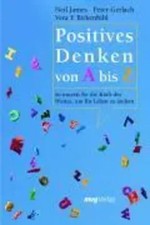 Positives Denken von A bis Z |