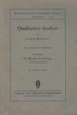 Qualitative Analyse - Einleitung in die chemische Analyse - Ludwig Medicus