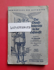 Dienstunterricht in der Luftwaffe. Bearbeitet von E. Tschoeltsch, 5. Aufl. 1938