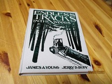 US-Holzfäller & Holz-Transporte ab 1888 im Foto - Endless Tracks in the Woods