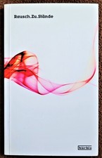2007 EA: Rausch.Zu.Stände