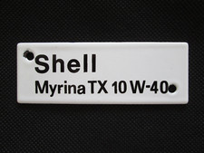 Emailschild Shell Myrina TX 10W-40   siehe Fotos