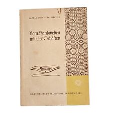 Vom Handweben Mit Vier Schäften - Auf Webstuhl Und Webrahmen