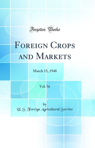 Foreign crops and markets - foreign,