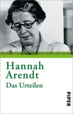 Hannah Arendt / Das Urteilen /