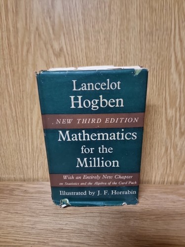 Mathematics for the million - mathematics,