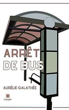 Arrêt de bus by Aurélie Galathée | Book | condition very good