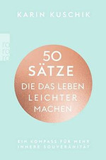 50 Sätze, die das Leben leichter machen: Ein Kompas... | Buch | Zustand sehr gut