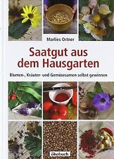 Saatgut aus dem Hausgarten