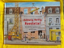 Achtung, fertig, Baustelle! Wie ein Haus geplant und gebaut wird, Gerstenberg Ve