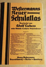 WESTERMANNS NEUER SCHULATLAS - ADOLF LIEBERS - WESTERMANN 1935 (?) (BL154)