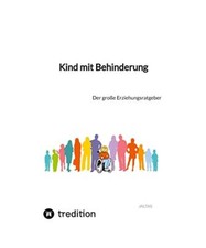 Kind mit Behinderung: Der große Erziehungsratgeber, Jaltas
