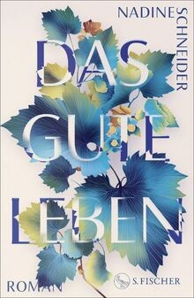 Das gute leben roman von - gute, leben: