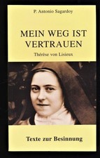 Thérèse von Lisieux : Mein