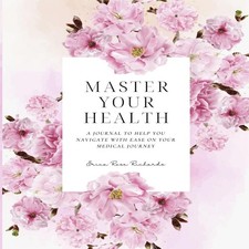 Master Your Health A Journal
