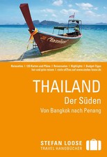 Stefan Loose Reiseführer Thailand Der Süden, Von Bangkok nach Penang