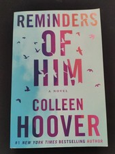 Reminders of Him: A Novel von