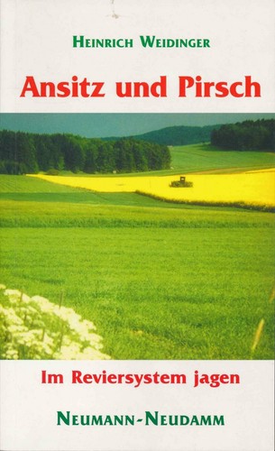 Ansitz und pirsch - und, die