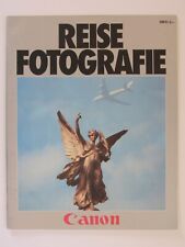 Canon REISE -FOTOGRAFIE _Broschüren um / vor 1980
