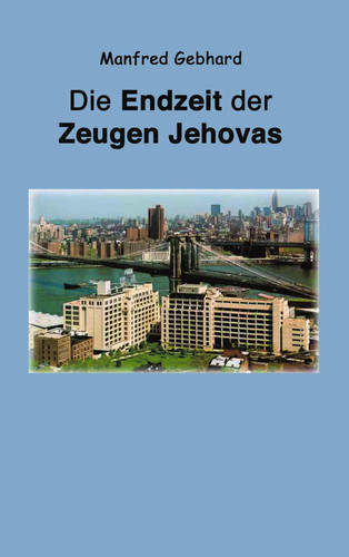 Endzeit der zeugen jehovas - endzeit,